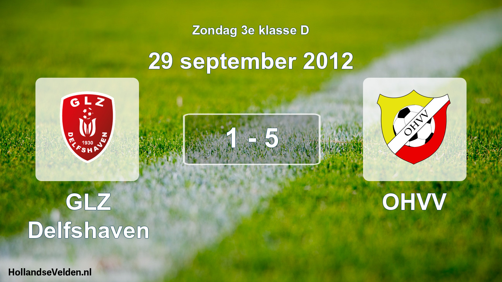 Total number of matches played: GLZ Delfshaven - OHVV 1 - 5 (29 September 2012)