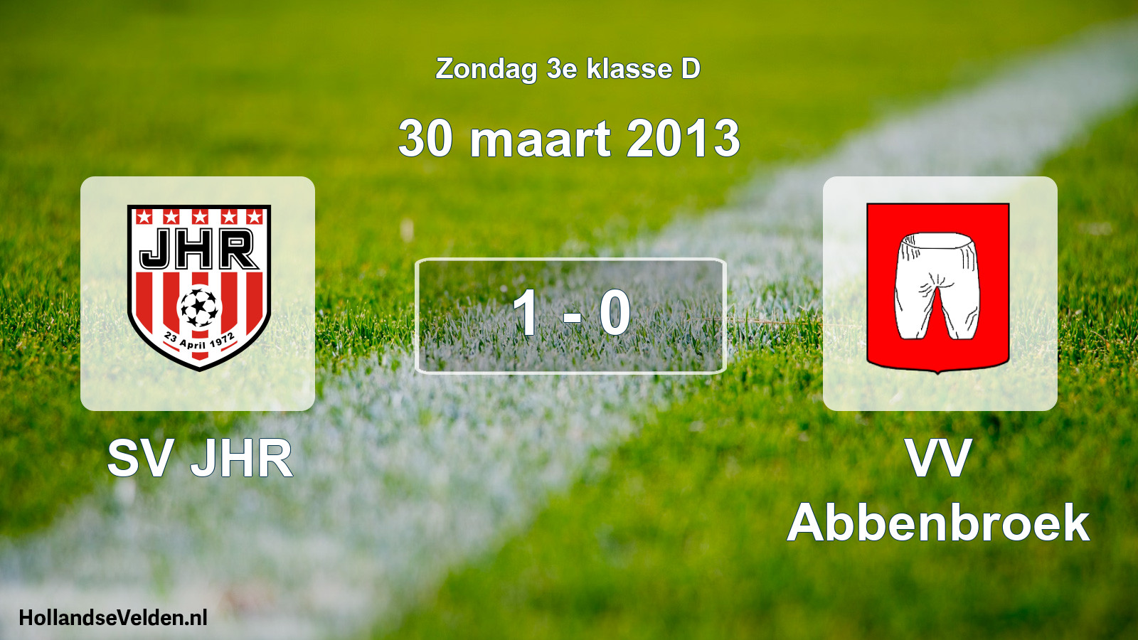 Total number of matches played: SV JHR - VV Abbenbroek 1 - 0 (30 March 2013)