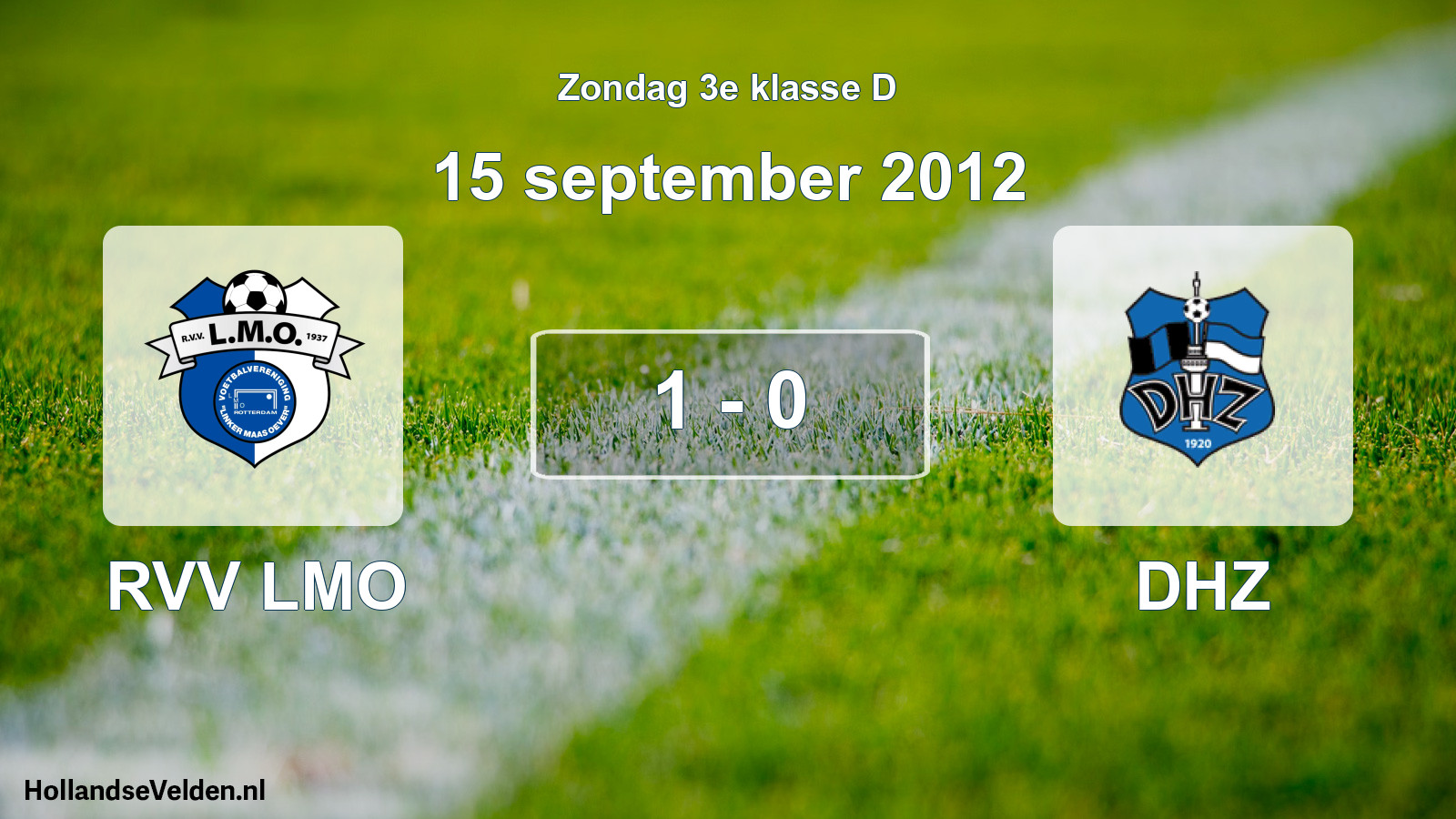 Total number of matches played: RVV LMO - DHZ 1 - 0 (15 September 2012)