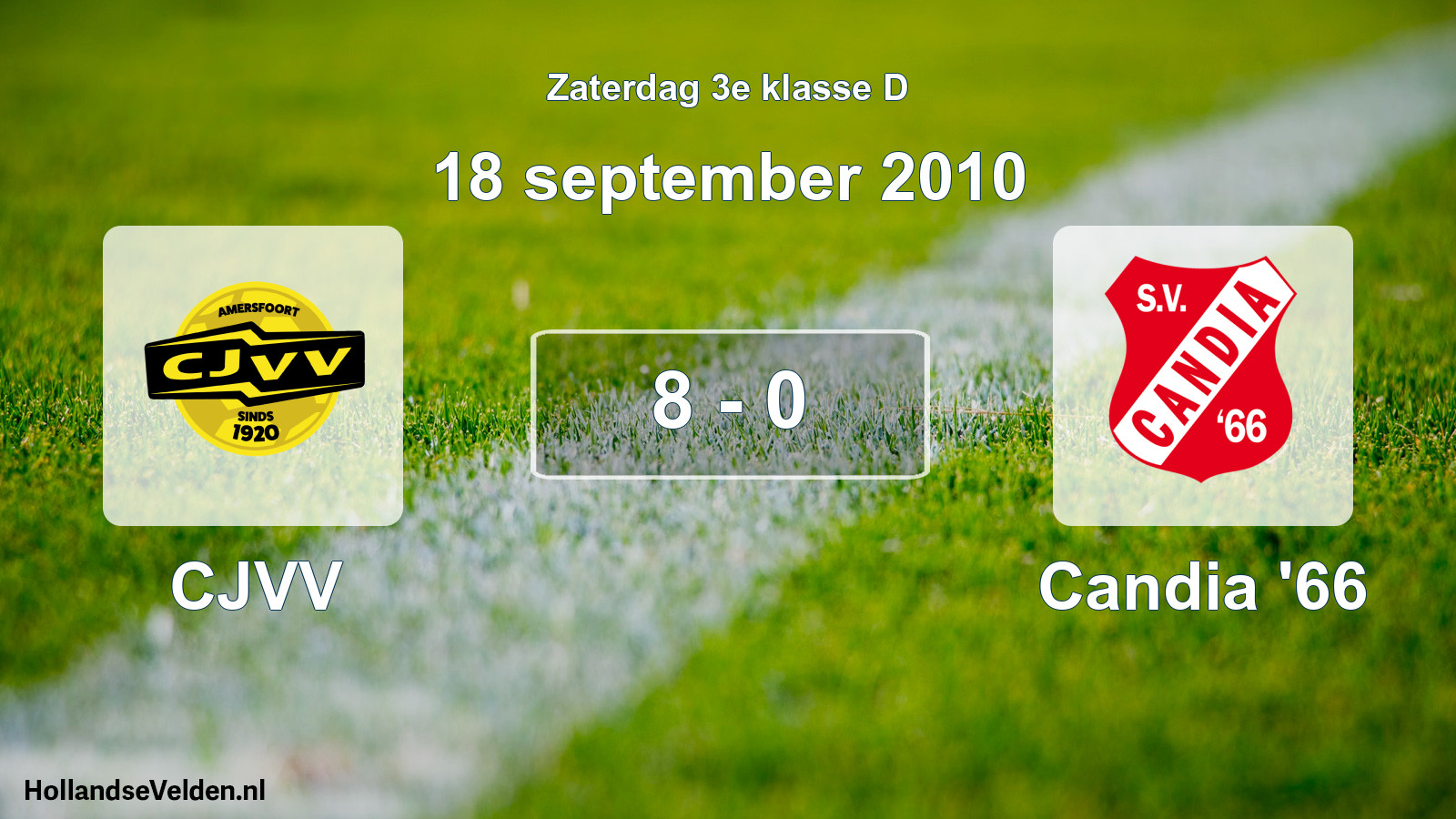 Total number of matches played: CJVV - Candia '66 8 - 0 (18 September 2010)