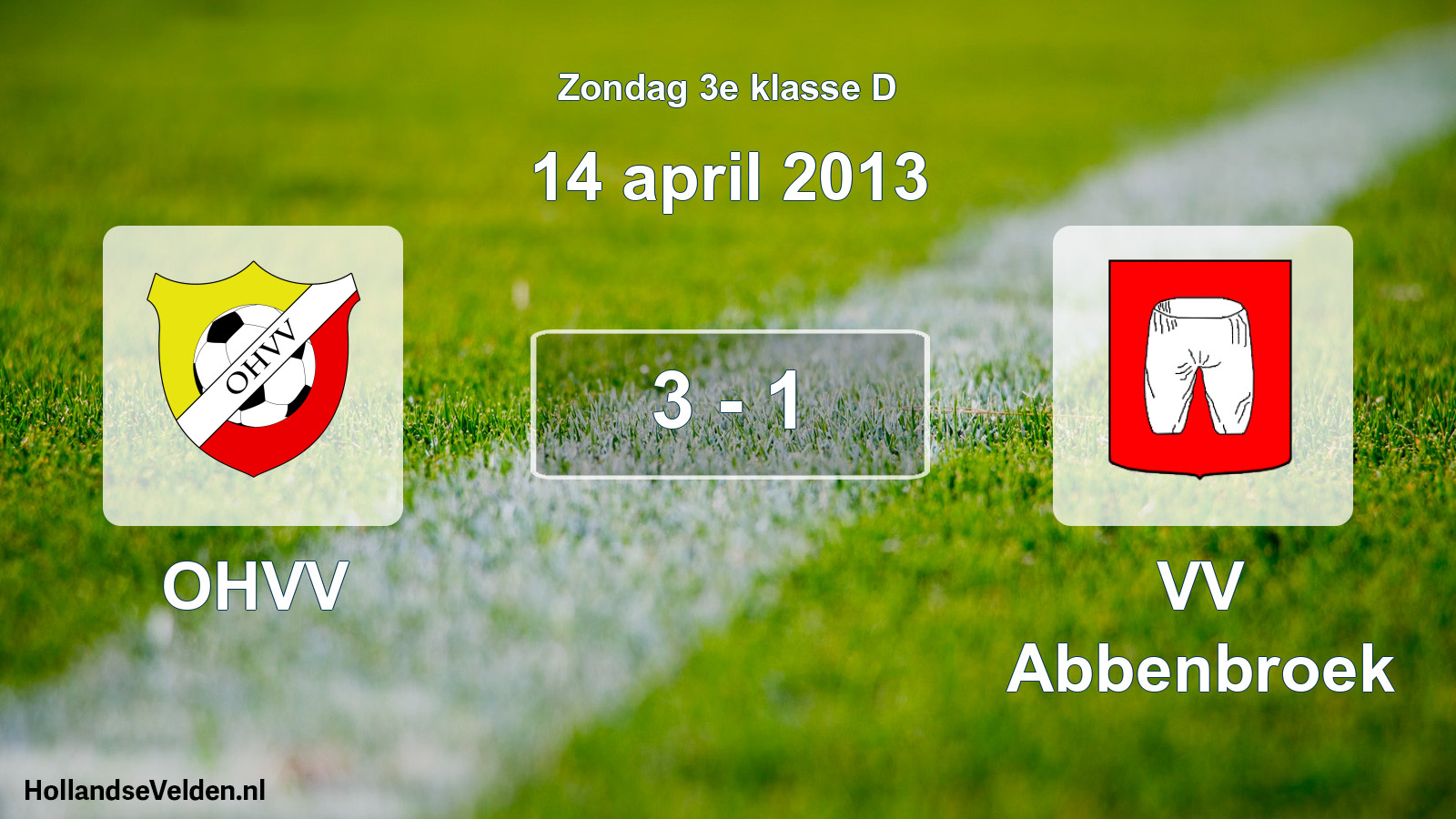 Total number of matches played: OHVV - VV Abbenbroek 3 - 1 (14 April 2013)