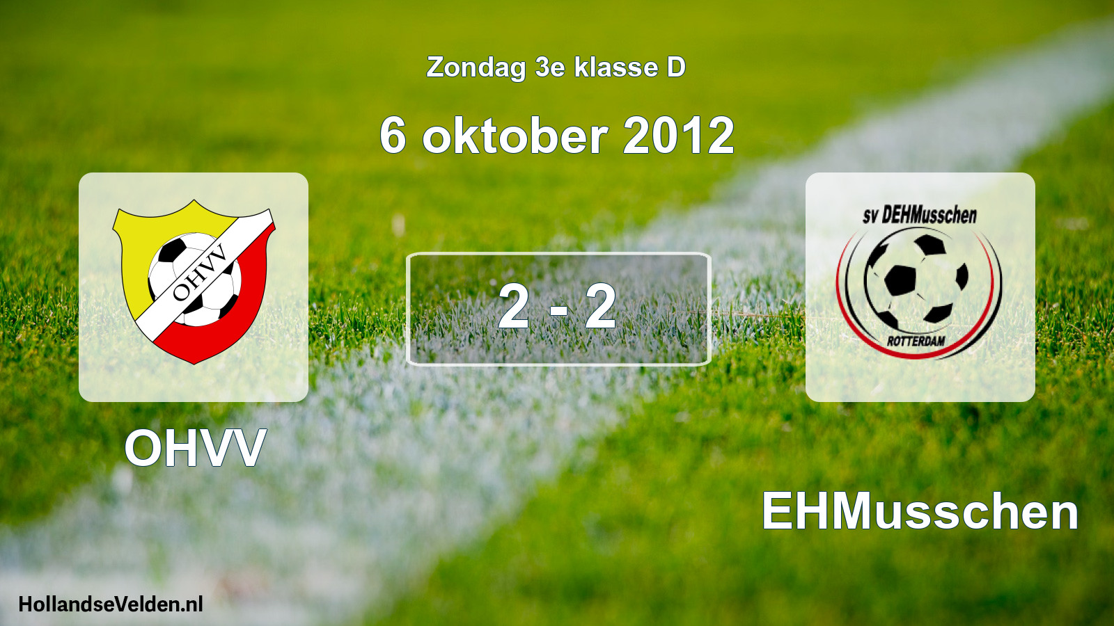 Total number of matches played: OHVV - DEHMusschen 2 - 2 (6 October 2012)