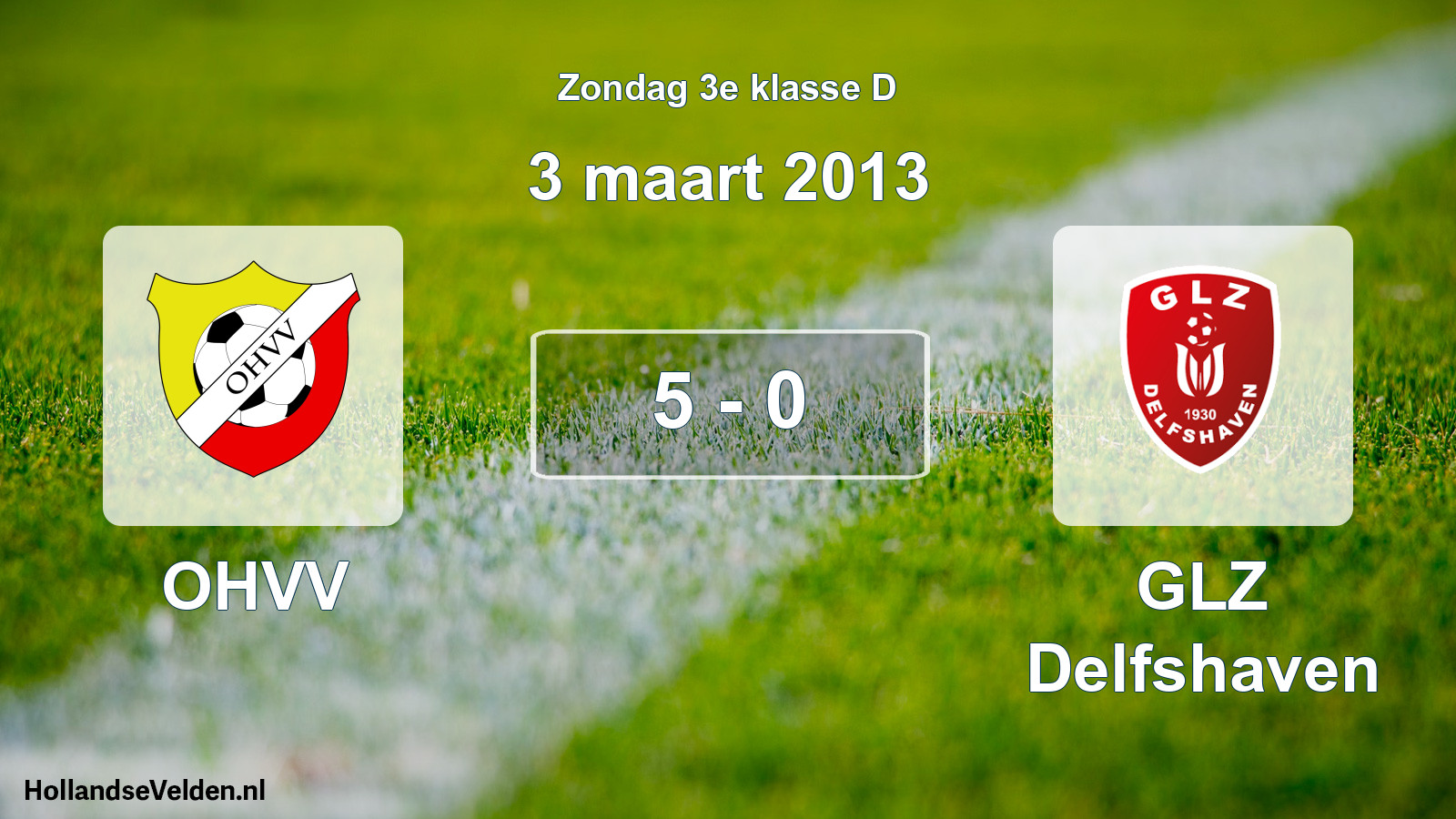 Total number of matches played: OHVV - GLZ Delfshaven 5 - 0 (3 March 2013)