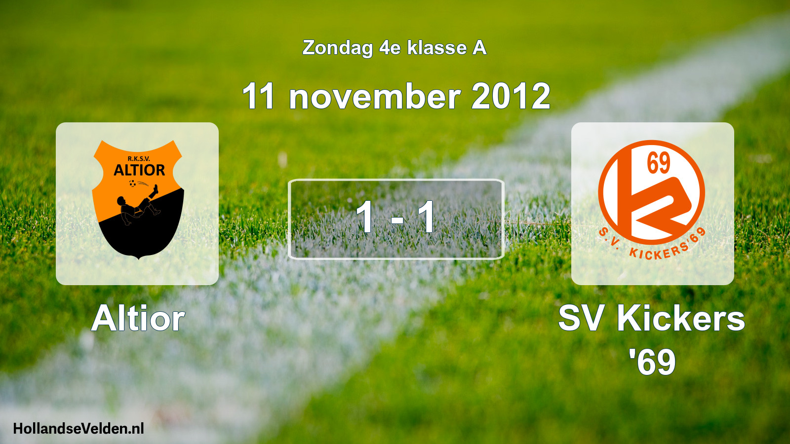 Total number of matches played: Altior - SV Kickers '69 1 - 1 (11 November 2012)