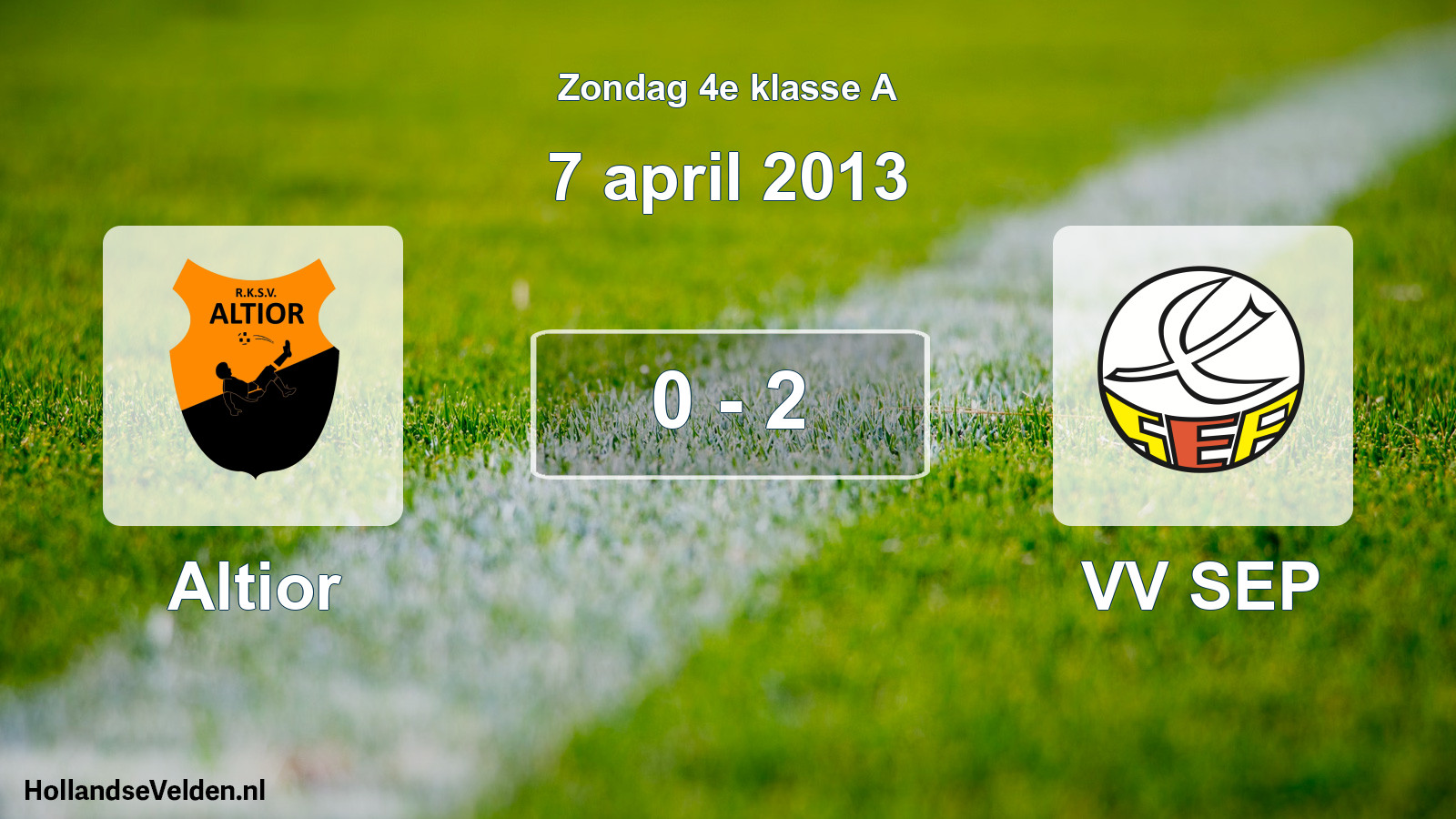 Total number of matches played: Altior - VV SEP 0 - 2 (7 April 2013)