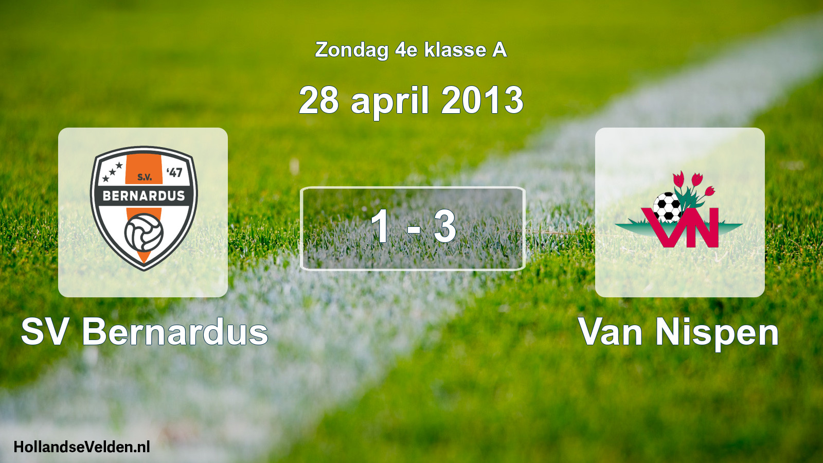 Total number of matches played: SV Bernardus - Van Nispen 1 - 3 (28 April 2013)