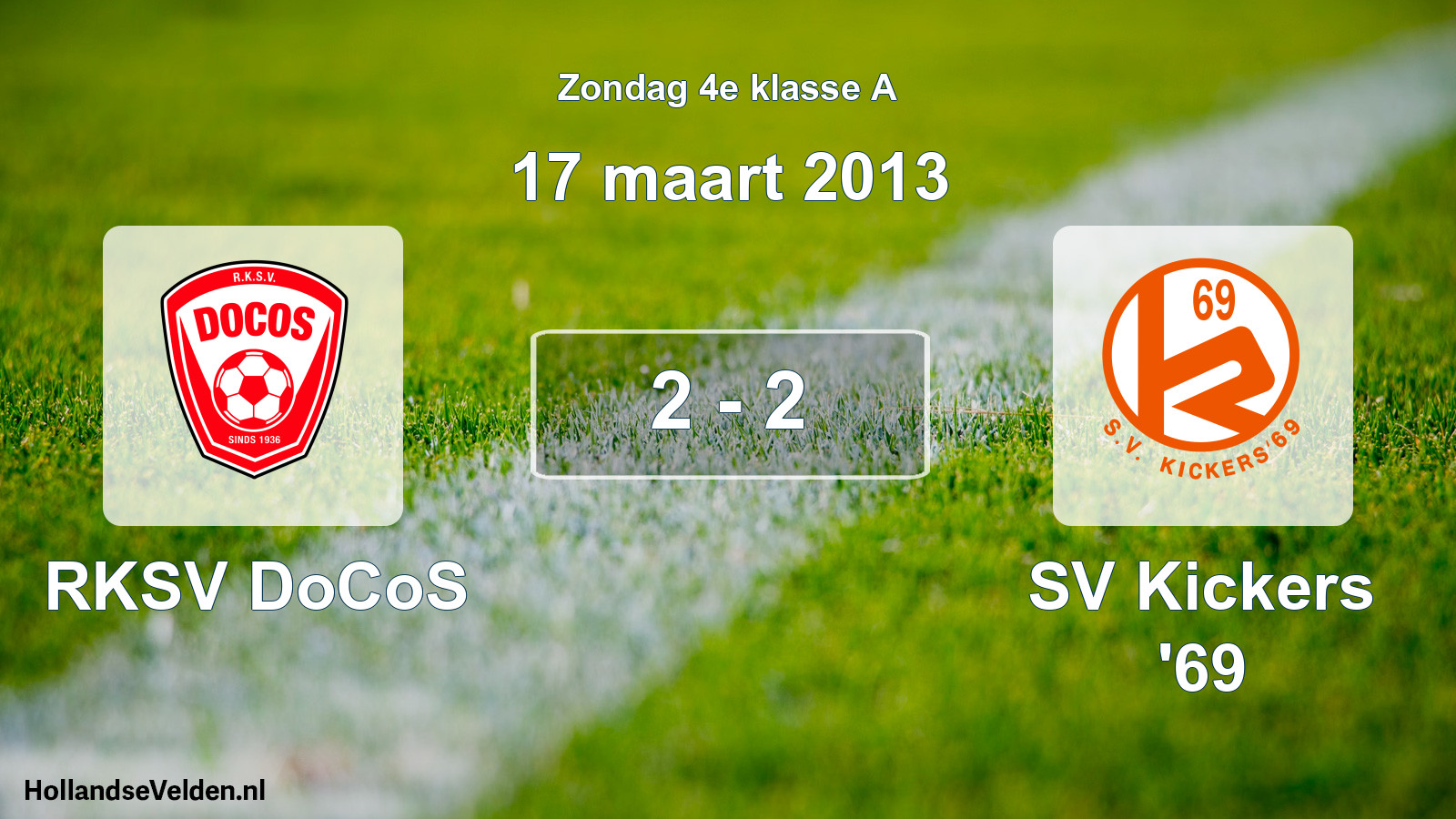 Total number of matches played: RKSV DoCoS - SV Kickers '69 2 - 2 (17 March 2013)