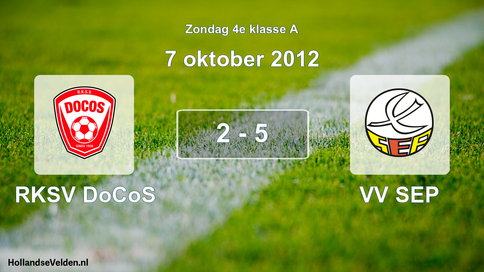 Total number of matches played: RKSV DoCoS - VV SEP 2 - 5 (7 October 2012)