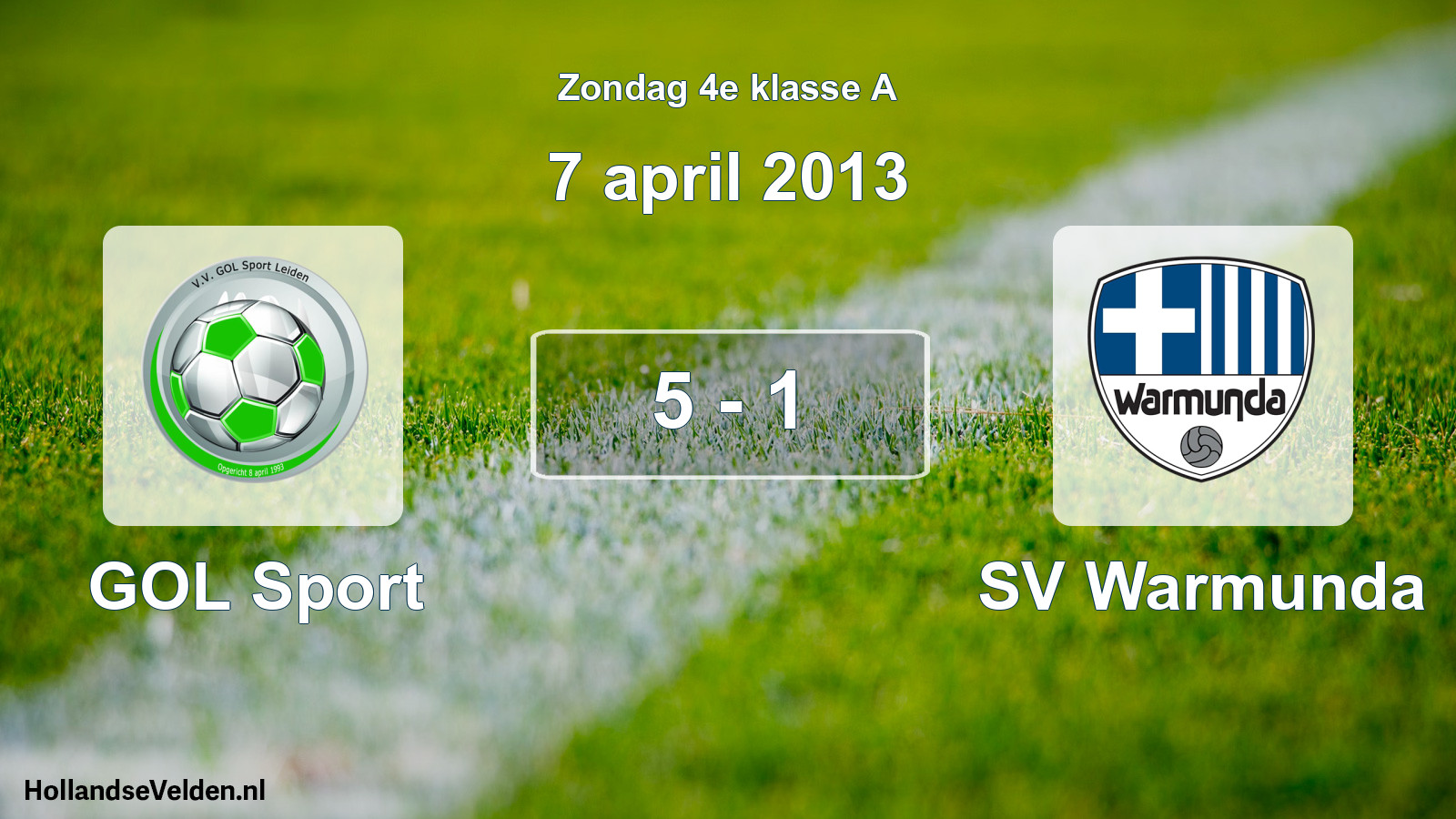 Total number of matches played: GOL Sport - SV Warmunda 5 - 1 (7 April 2013)