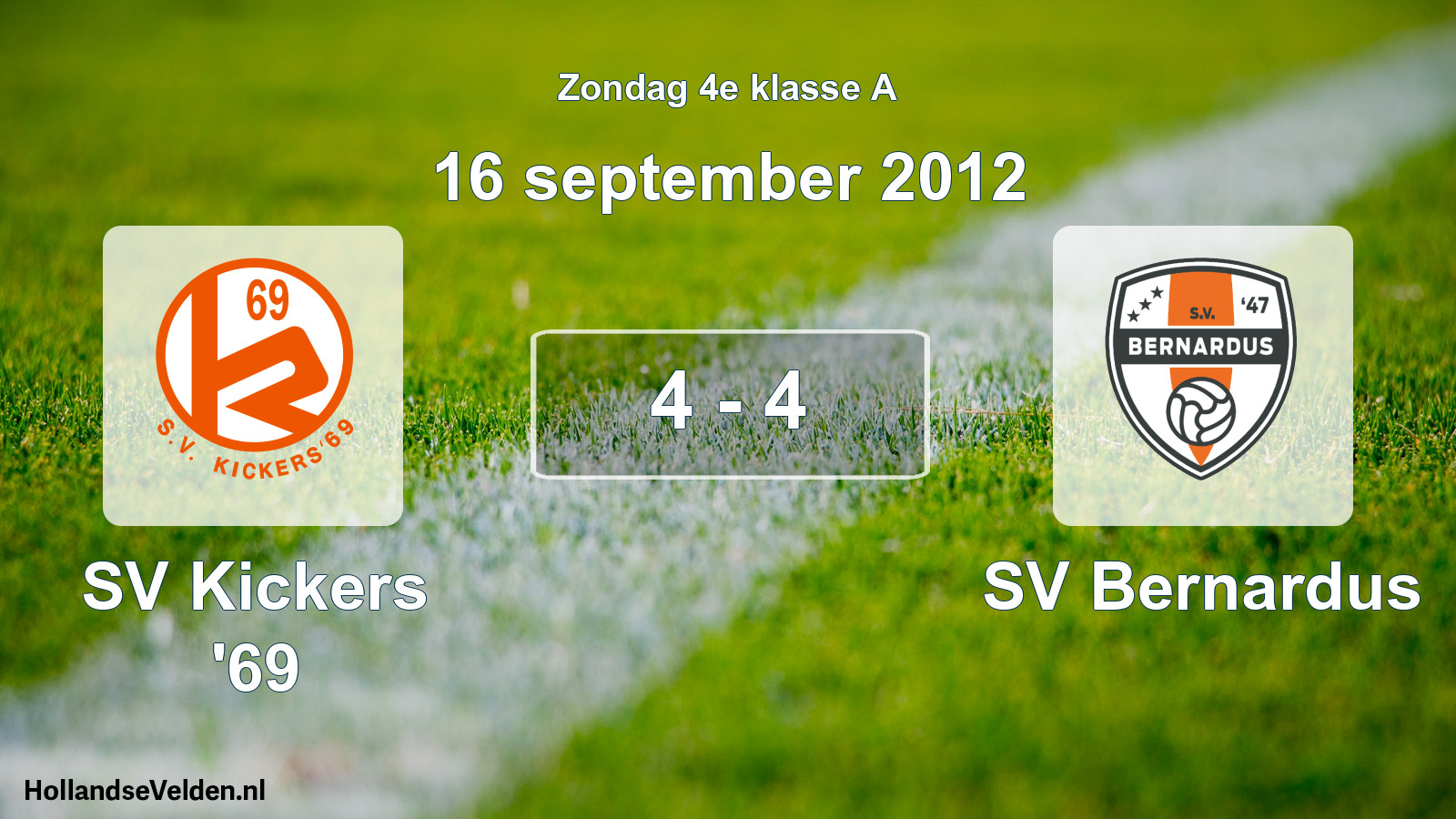 Total number of matches played: SV Kickers '69 - SV Bernardus 4 - 4 (16 September 2012)