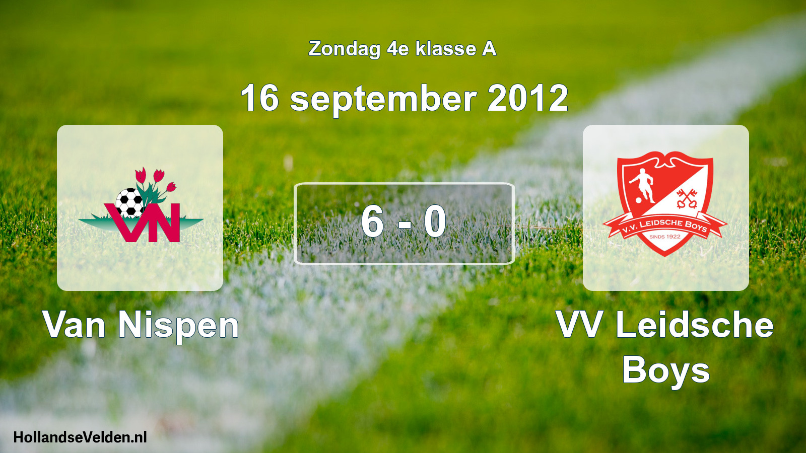 Total number of matches played: Van Nispen - VV Leidsche Boys 6 - 0 (16 September 2012)