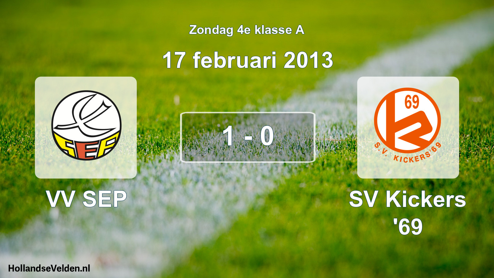 Total number of matches played: VV SEP - SV Kickers '69 1 - 0 (17 February 2013)