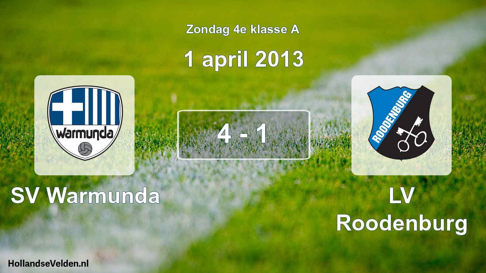 Total number of matches played: SV Warmunda - LV Roodenburg 4 - 1 (1 April 2013)