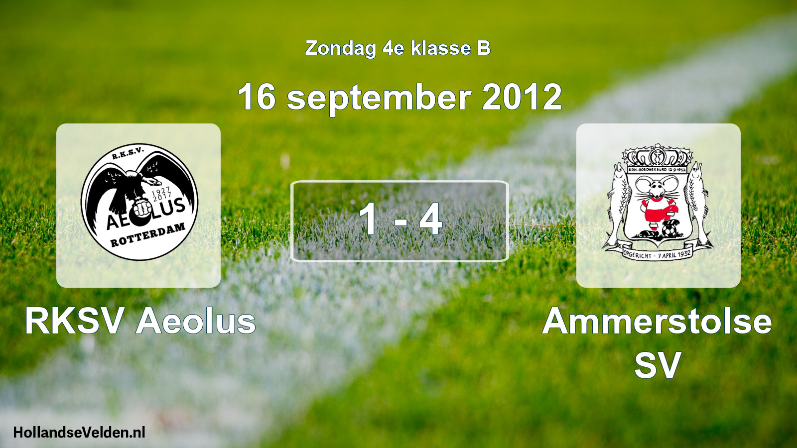 Total number of matches played: RKSV Aeolus - Ammerstolse SV 1 - 4 (16 September 2012)