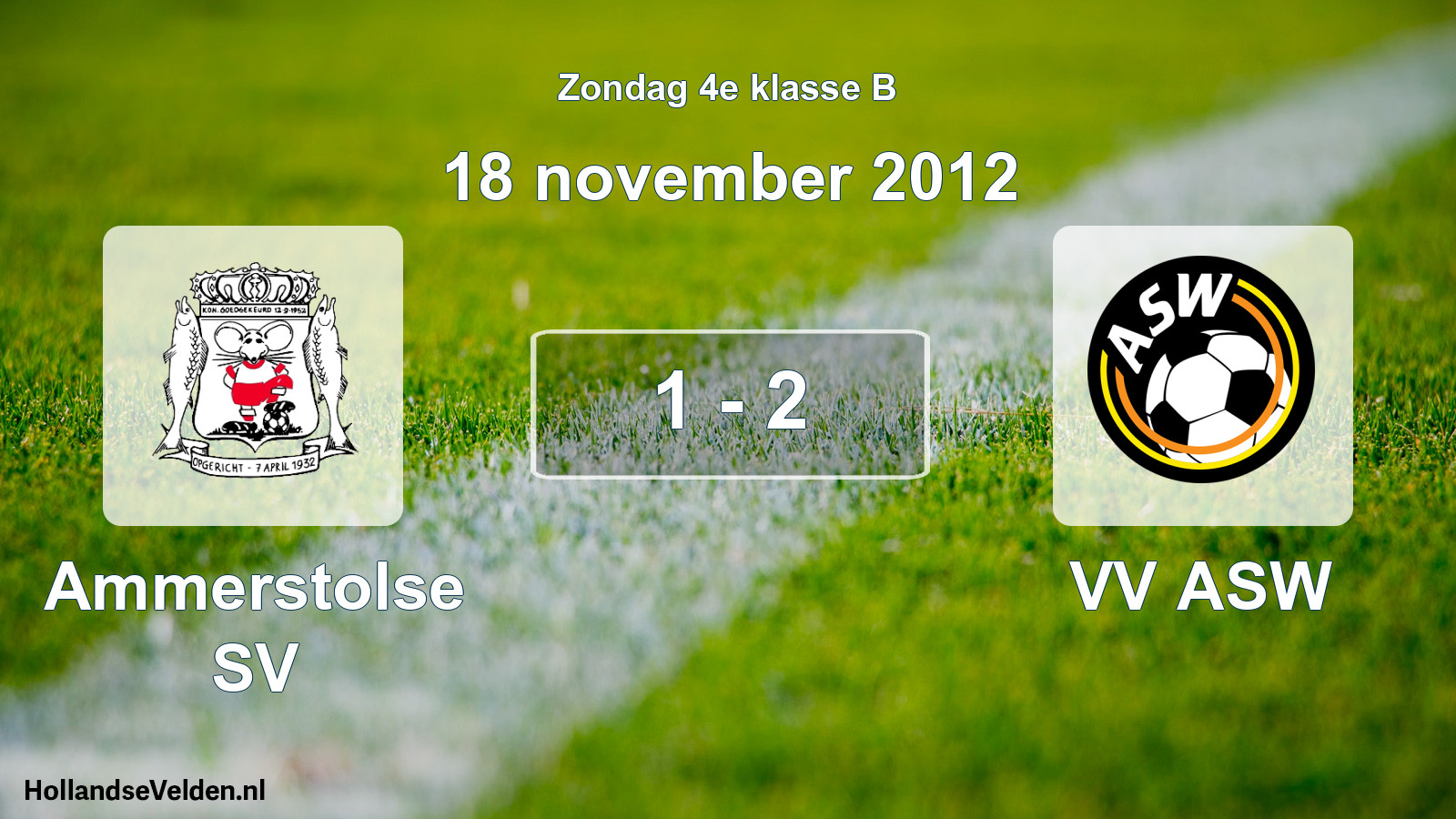 Total number of matches played: Ammerstolse SV - VV ASW 1 - 2 (18 November 2012)