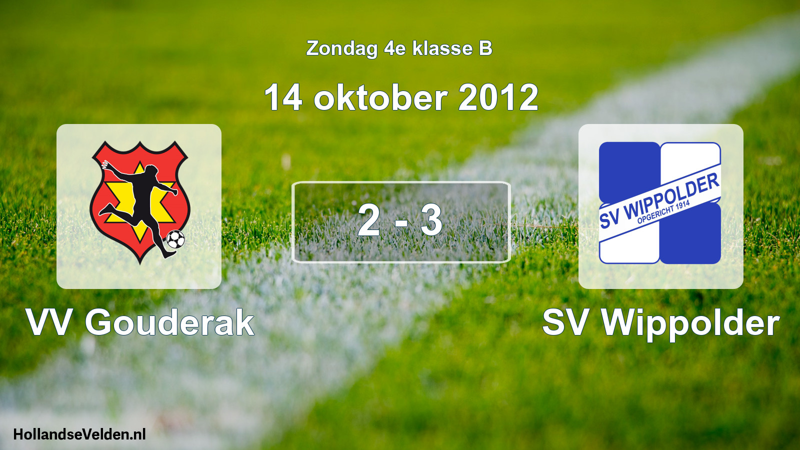 Total number of matches played: VV Gouderak - SV Wippolder 2 - 3 (14 October 2012)