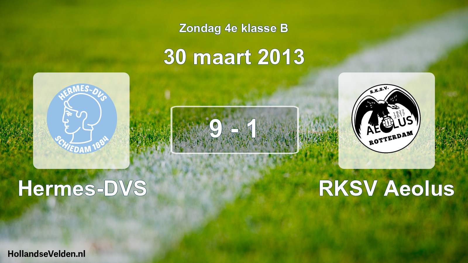 Total number of matches played: Hermes-DVS - RKSV Aeolus 9 - 1 (30 March 2013)