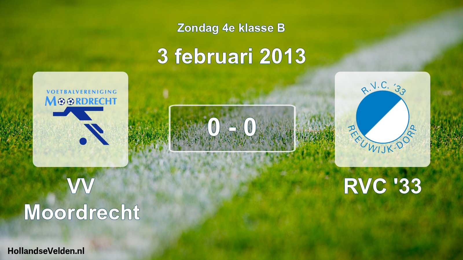Total number of matches played: VV Moordrecht - RVC '33 0 - 0 (3 February 2013)