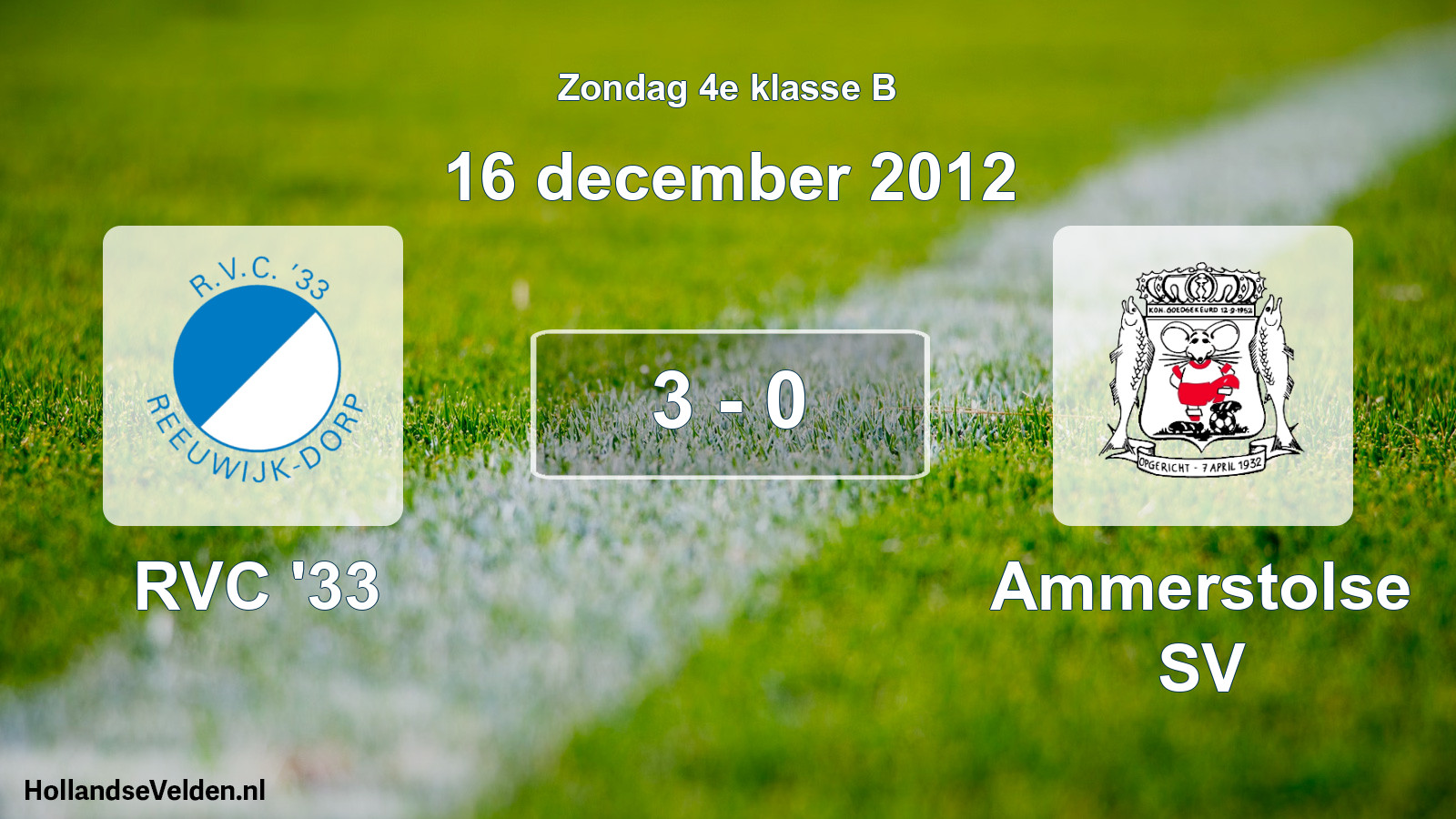 Total number of matches played: RVC '33 - Ammerstolse SV 3 - 0 (16 December 2012)