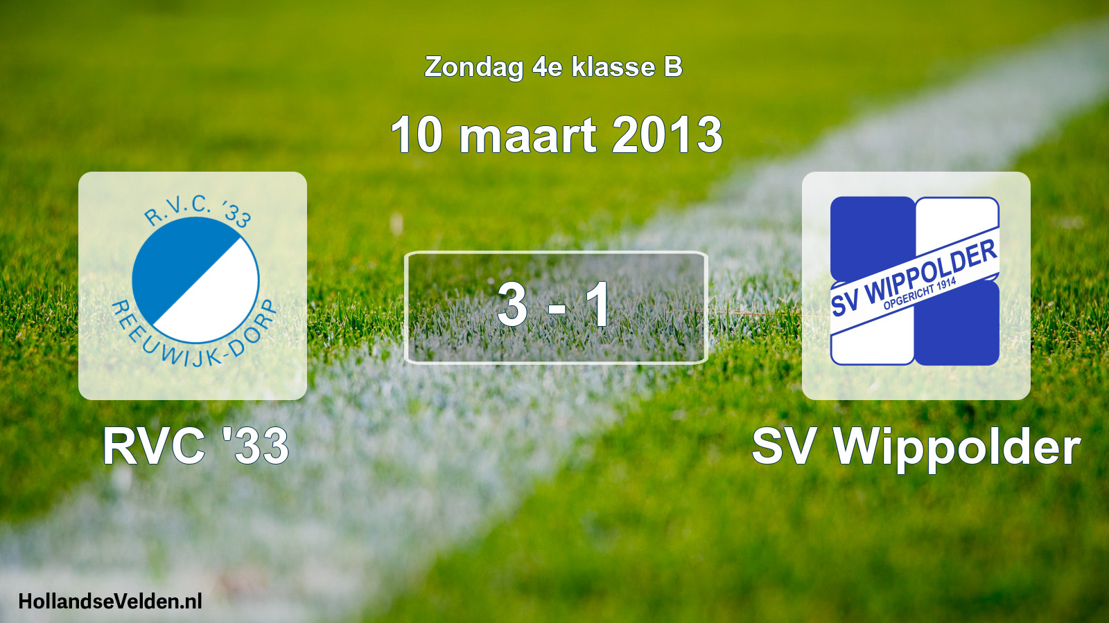 Total number of matches played: RVC '33 - SV Wippolder 3 - 1 (10 March 2013)