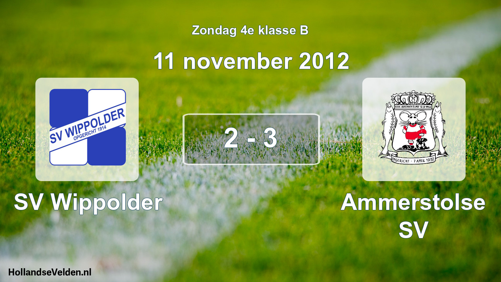 Total number of matches played: SV Wippolder - Ammerstolse SV 2 - 3 (11 November 2012)