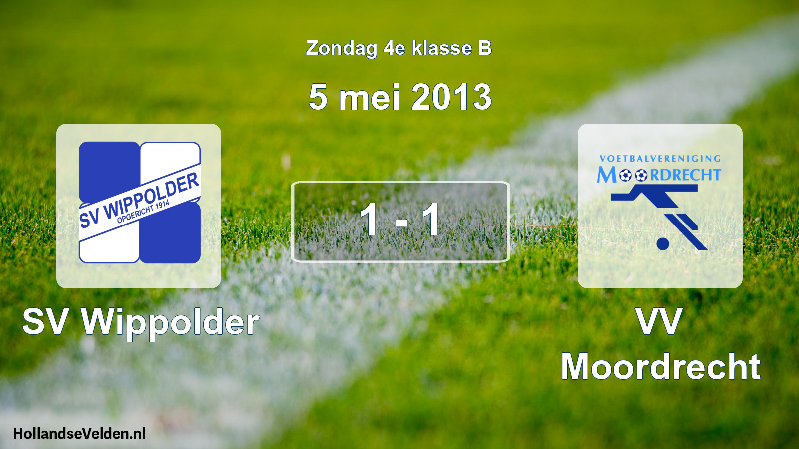 Total number of matches played: SV Wippolder - VV Moordrecht 1 - 1 (5 May 2013)