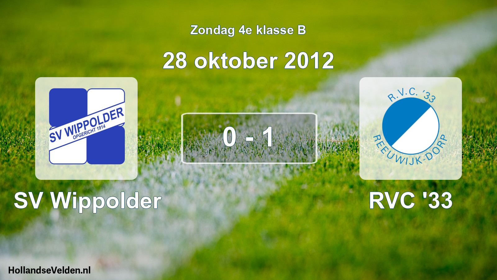 Total number of matches played: SV Wippolder - RVC '33 0 - 1 (28 October 2012)