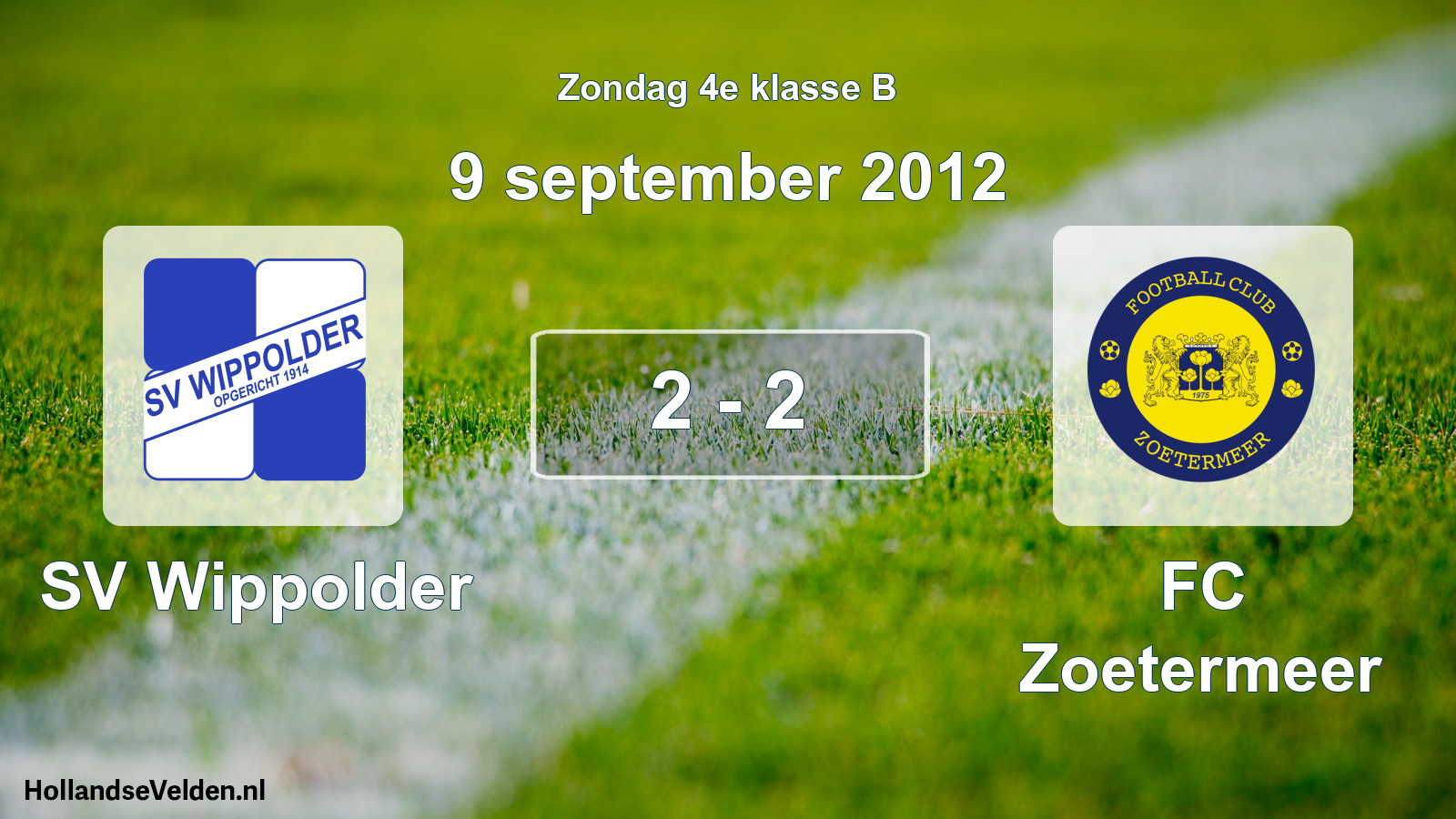 Total number of matches played: SV Wippolder - FC Zoetermeer 2 - 2 (9 September 2012)