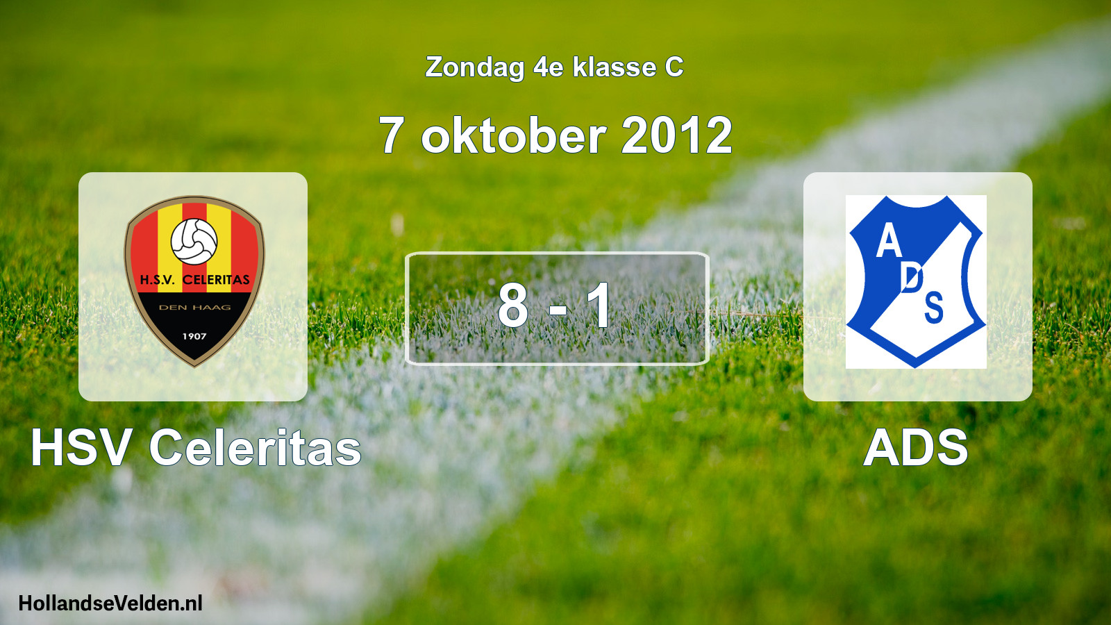 Total number of matches played: HSV Celeritas - ADS 8 - 1 (7 October 2012)
