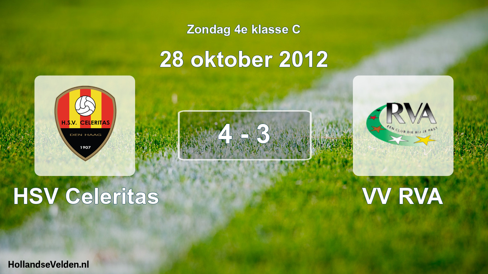 Total number of matches played: HSV Celeritas - VV RVA 4 - 3 (28 October 2012)
