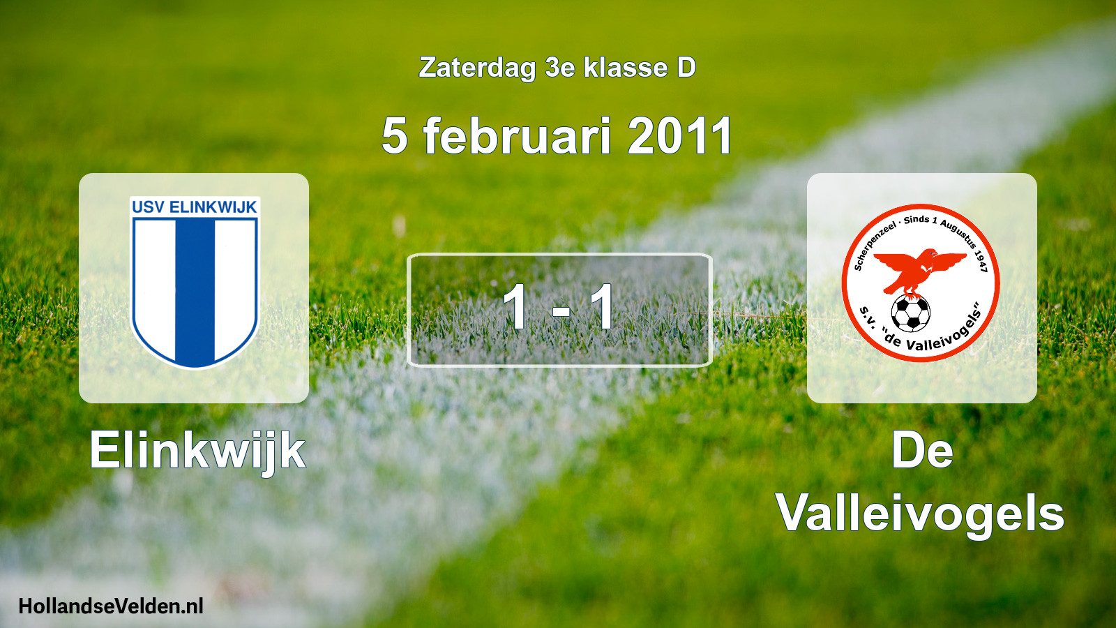 Total number of matches played: Elinkwijk - De Valleivogels 1 - 1 (5 February 2011)