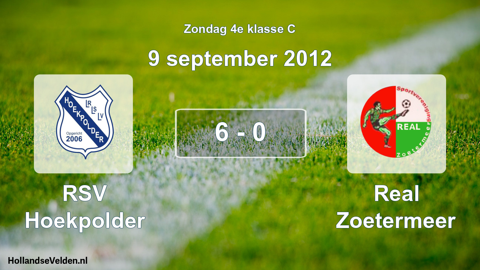 Total number of matches played: RSV Hoekpolder - Real Zoetermeer 6 - 0 (9 September 2012)