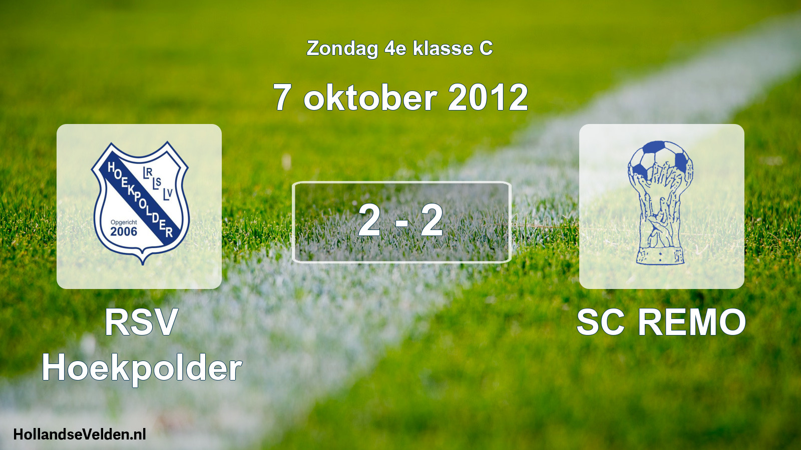 Total number of matches played: RSV Hoekpolder - SC REMO 2 - 2 (7 October 2012)