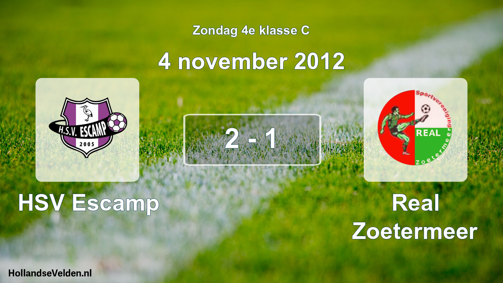 Total number of matches played: HSV Escamp - Real Zoetermeer 2 - 1 (4 November 2012)