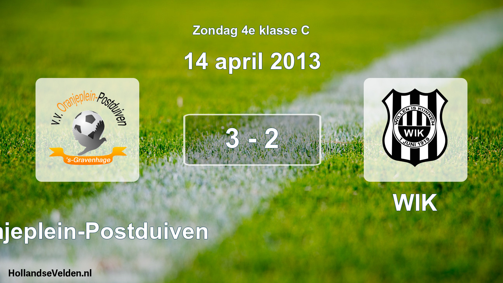 Total number of matches played: Oranjeplein-Postduiven - WIK 3 - 2 (14 April 2013)