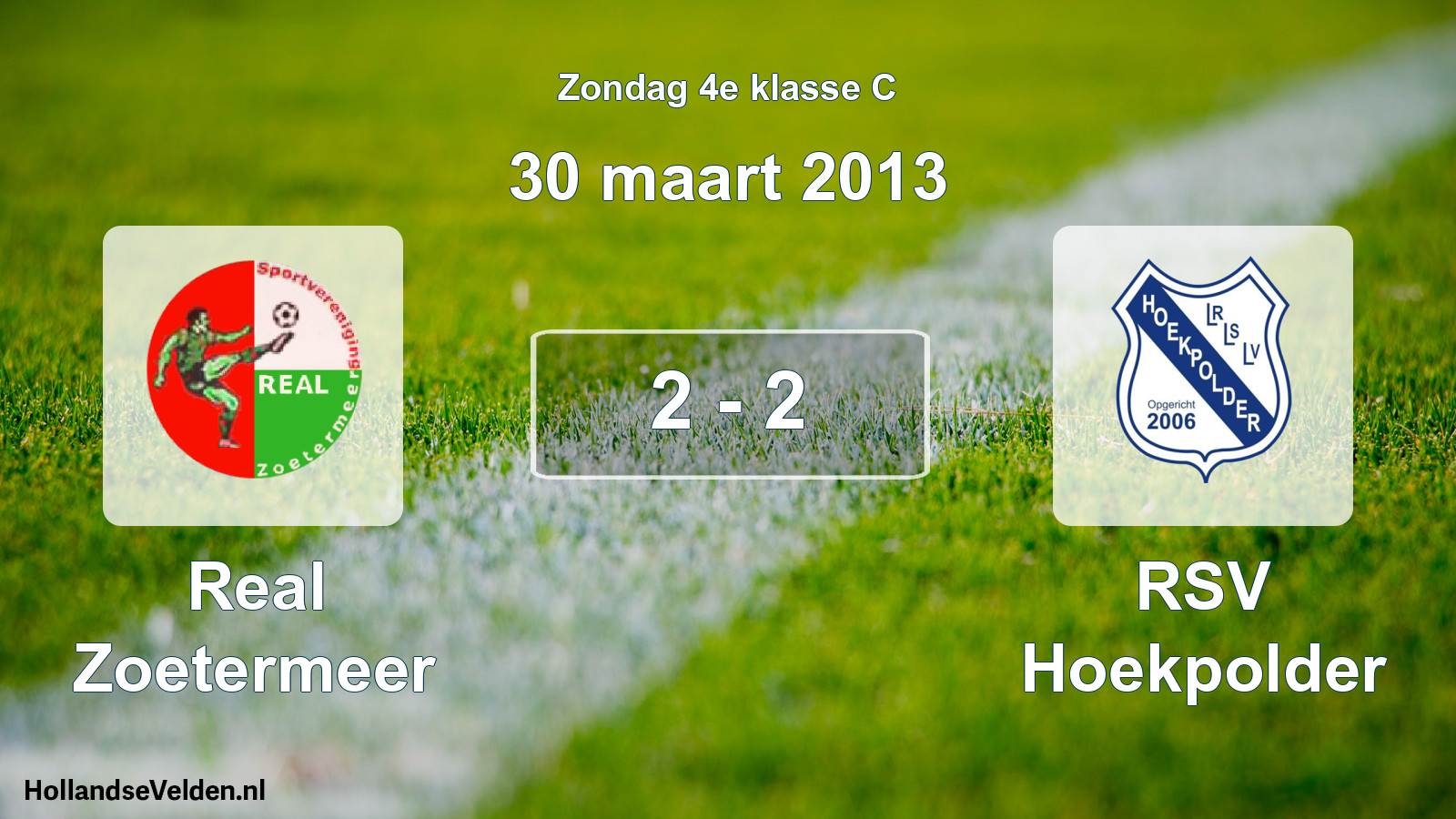 Total number of matches played: Real Zoetermeer - RSV Hoekpolder 2 - 2 (30 March 2013)