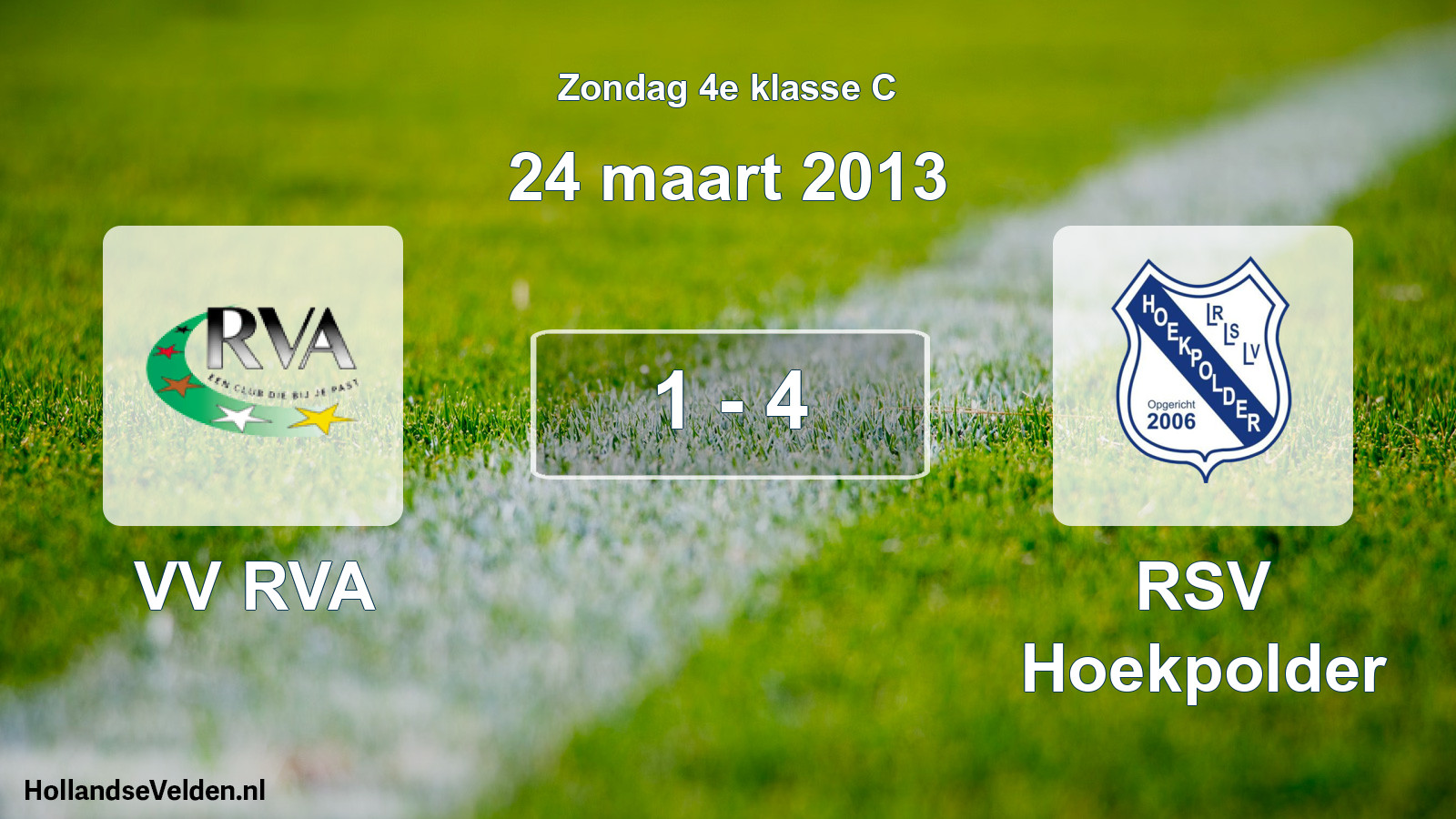 Total number of matches played: VV RVA - RSV Hoekpolder 1 - 4 (24 March 2013)