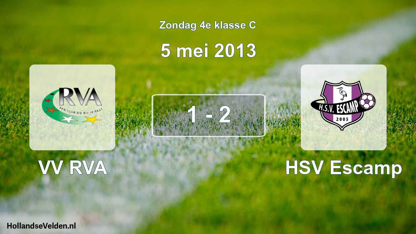 Total number of matches played: VV RVA - HSV Escamp 1 - 2 (5 May 2013)