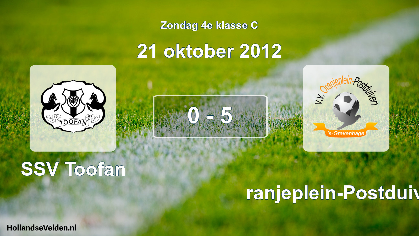 Total number of matches played: SSV Toofan - Oranjeplein-Postduiven 0 - 5 (21 October 2012)