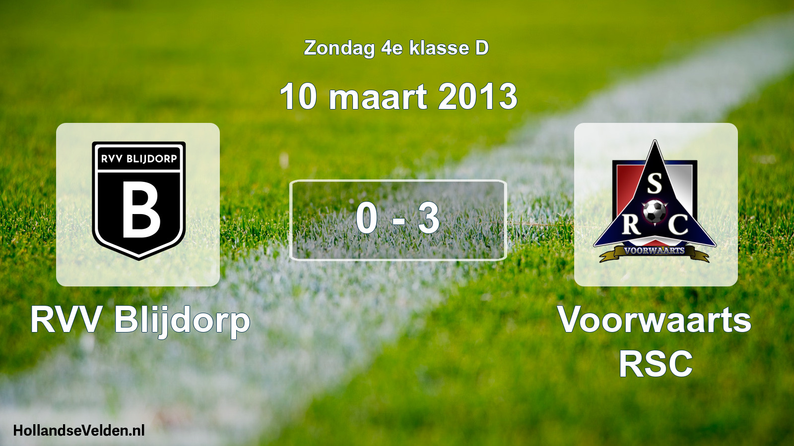 Total number of matches played: RVV Blijdorp - Voorwaarts RSC 0 - 3 (10 March 2013)