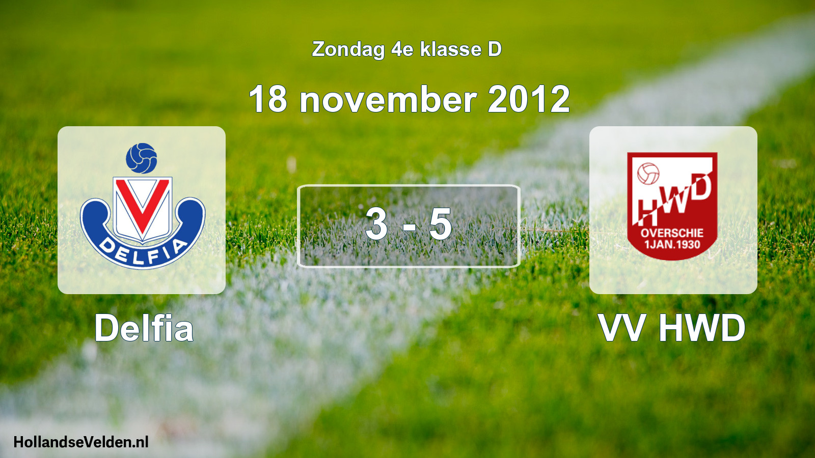 Total number of matches played: Delfia - VV HWD 3 - 5 (18 November 2012)