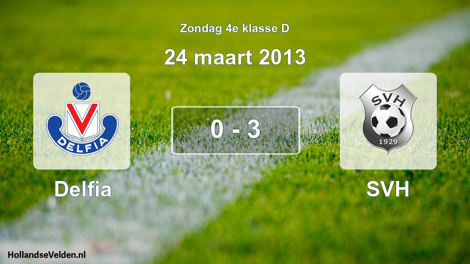 Total number of matches played: Delfia - SVH 0 - 3 (24 March 2013)