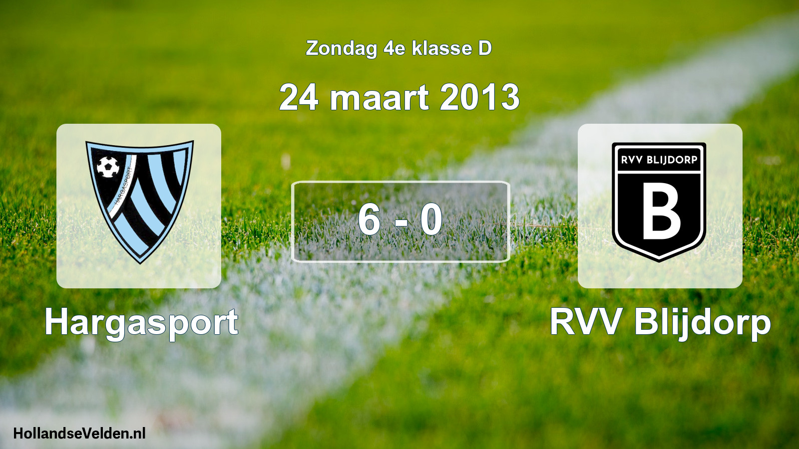 Total number of matches played: Hargasport - RVV Blijdorp 6 - 0 (24 March 2013)
