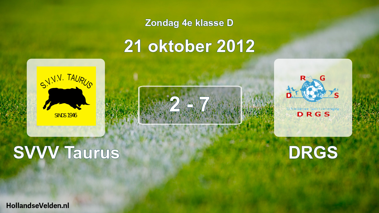 Total number of matches played: SVVV Taurus - DRGS 2 - 7 (21 October 2012)
