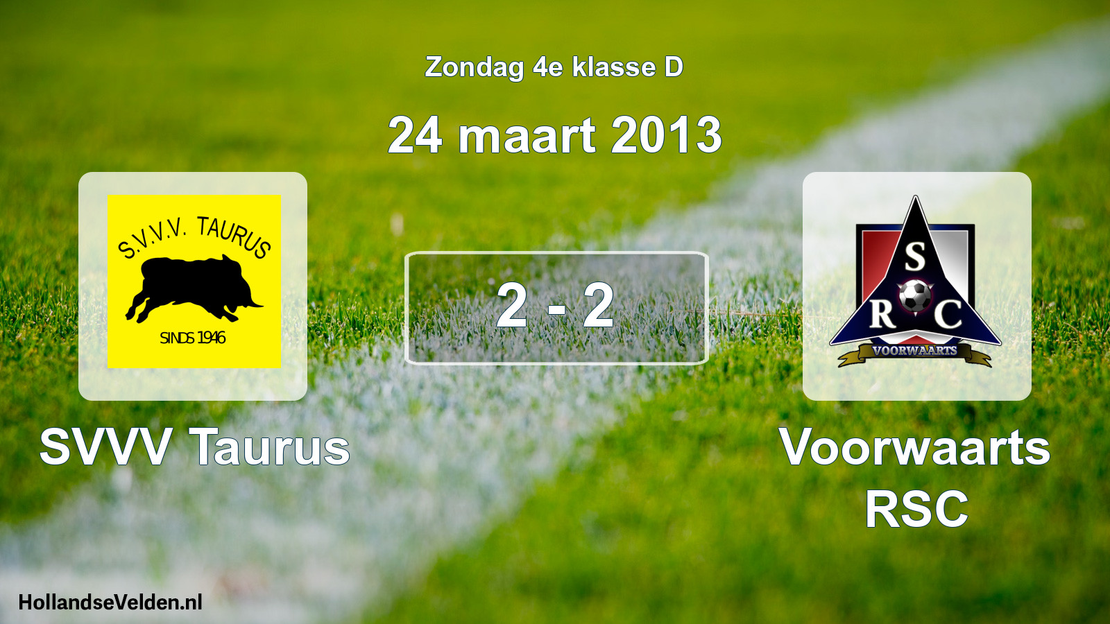 Total number of matches played: SVVV Taurus - Voorwaarts RSC 2 - 2 (24 March 2013)