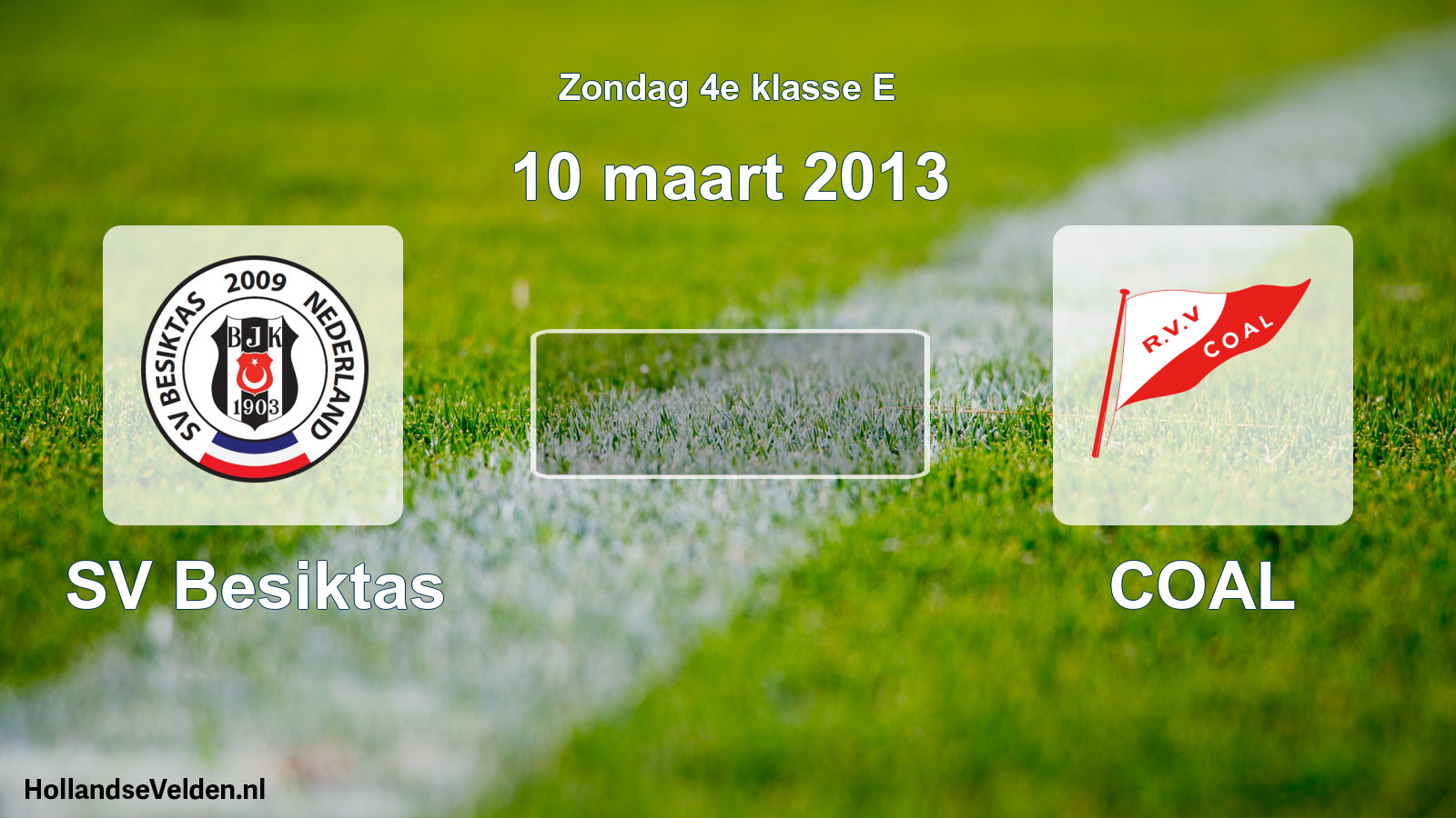Scheduled Match: SV Besiktas - COAL (10 March 2013)