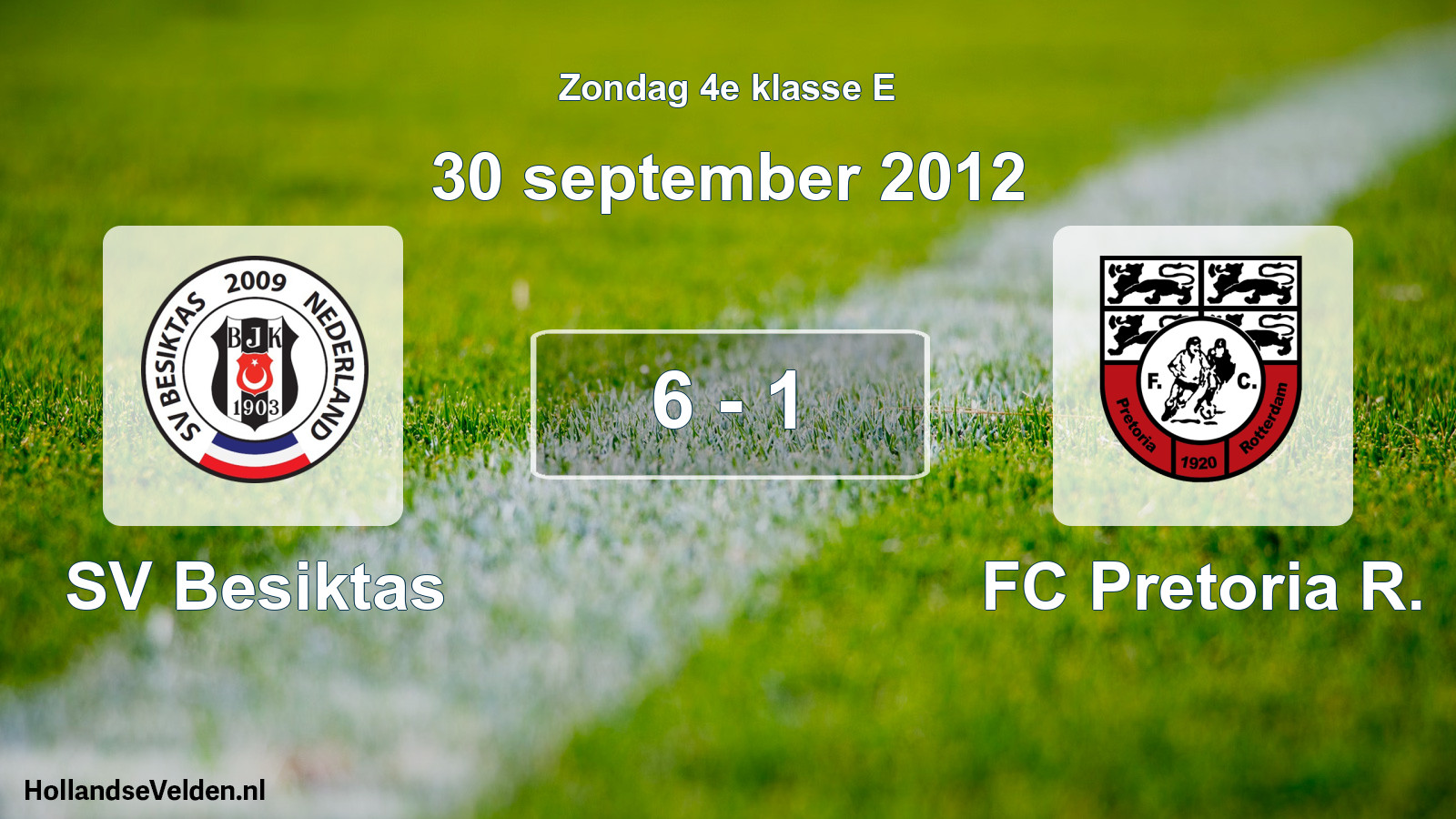 Total number of matches played: SV Besiktas - FC Pretoria R. 6 - 1 (30 September 2012)