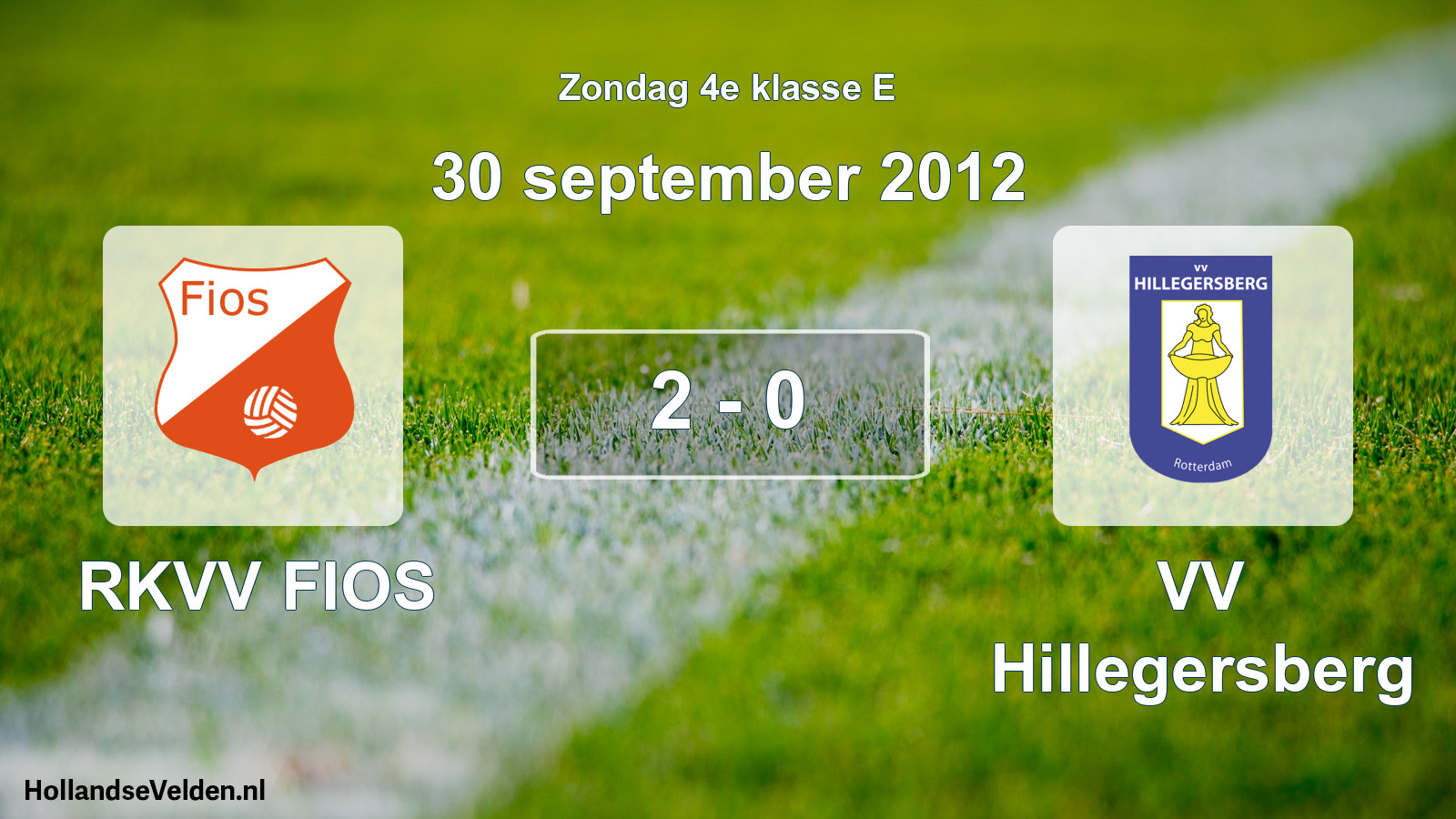Total number of matches played: RKVV FIOS - VV Hillegersberg 2 - 0 (30 September 2012)