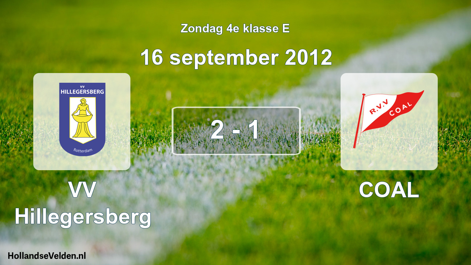 Total number of matches played: VV Hillegersberg - COAL 2 - 1 (16 September 2012)