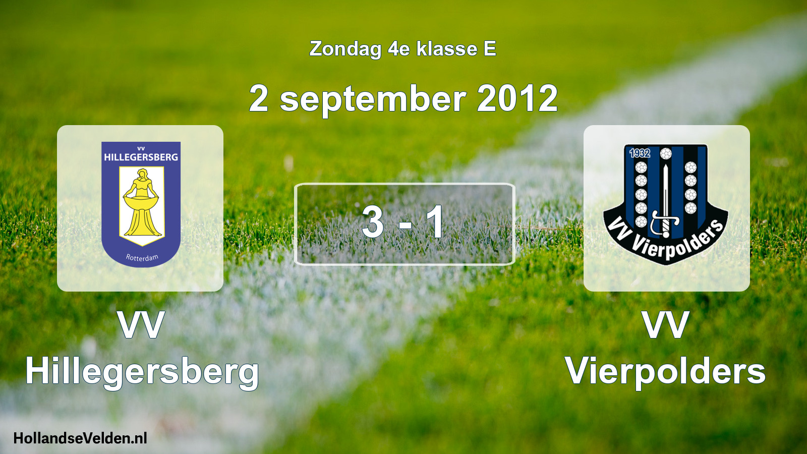 Total number of matches played: VV Hillegersberg - VV Vierpolders 3 - 1 (2 September 2012)